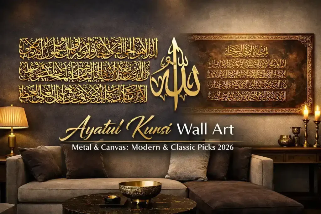 Ayatul Kursi Wall Art Metal & Canvas Modern & Classic Picks 2026