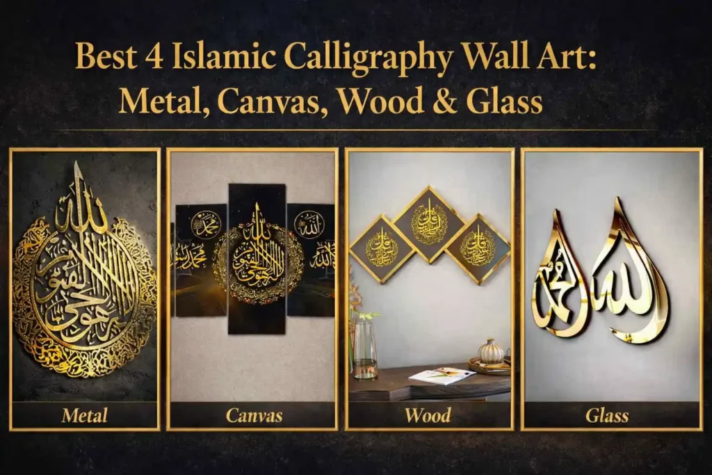 Best 4 Islamic Calligraphy Wall Art Metal, Canvas, Glass & Wood