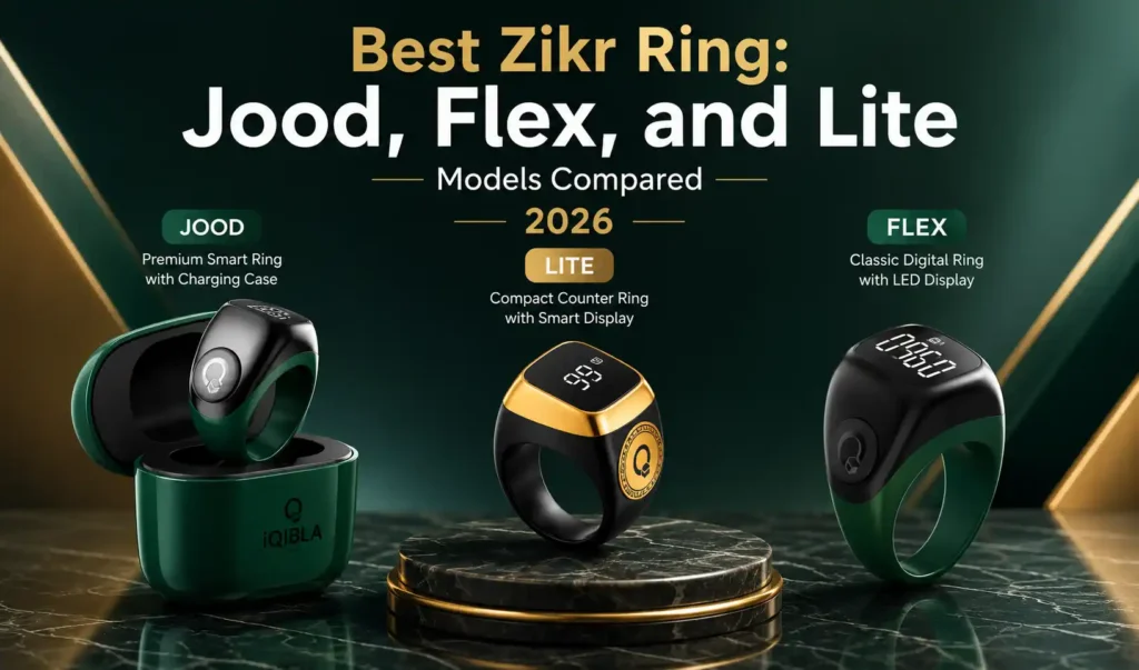 Best Zikr Ring Jood, Flex, and Lite Models Compared 2026