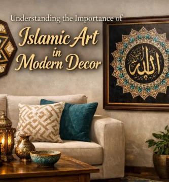Understanding the Importance of Islamic Art in Modern Decor
